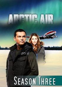 Arctic Air - Season 3 Arctic Air - Season 3
