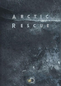 Arctic Rescue - Season 1 Arctic Rescue - Season 1