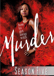 How to Get Away with Murder - Season 5 How to Get Away with Murder - Season 5