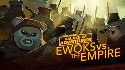 Ewoks vs. The Empire - Small but Mighty Ewoks vs. The Empire - Small but Mighty