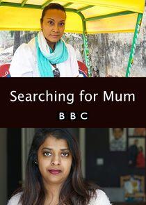 Searching for Mum Searching for Mum