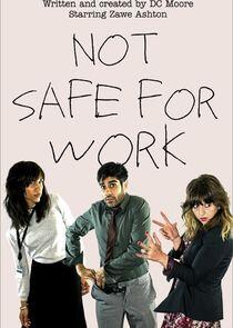 Not Safe for Work Not Safe for Work