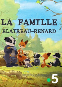 La Famille Blaireau-Renard La Famille Blaireau-Renard