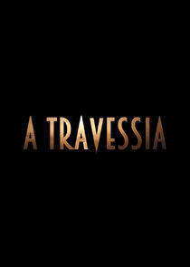 A Travessia A Travessia