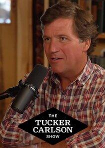 The Tucker Carlson Show The Tucker Carlson Show