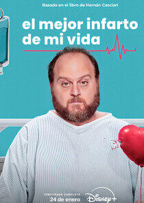 El Mejor Infarto de mi Vida - Season 1 El Mejor Infarto de mi Vida - Season 1