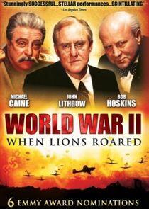World War II: When Lions Roared World War II: When Lions Roared