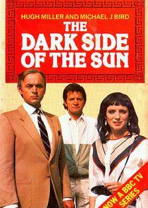 The Dark Side of the Sun The Dark Side of the Sun