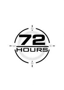 72 Hours - Season 1 72 Hours - Season 1