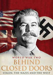World War II: Behind Closed Doors World War II: Behind Closed Doors