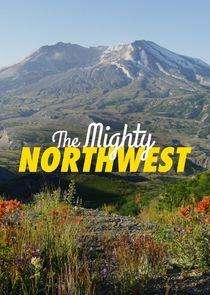 The Mighty Northwest The Mighty Northwest