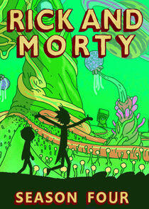 Rick and Morty - Season 4 Rick and Morty - Season 4