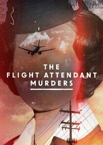 The Flight Attendant Murders The Flight Attendant Murders