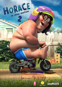 Horace in Slow Motion - Season 2 Horace in Slow Motion - Season 2