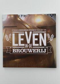 Leven in de Brouwerij Leven in de Brouwerij