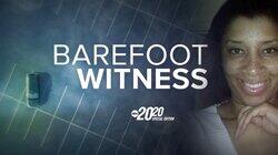 Barefoot Witness Barefoot Witness