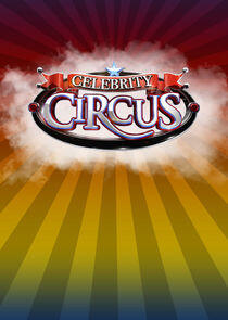 Celebrity Circus Celebrity Circus