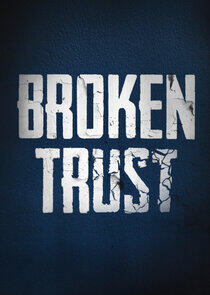 Broken Trust Broken Trust