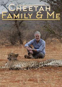 Cheetah Family & Me Cheetah Family & Me