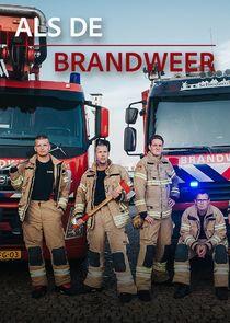 Als de brandweer Als de brandweer