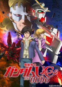 Mobile Suit Gundam Unicorn RE:0096 Mobile Suit Gundam Unicorn RE:0096