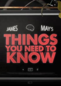 James May's Things You Need to Know James May's Things You Need to Know