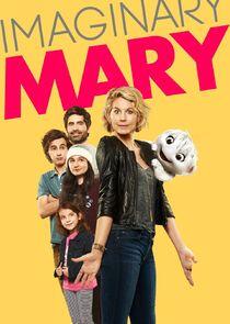 Imaginary Mary Imaginary Mary