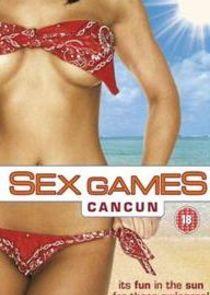Sex Games: Cancun Sex Games: Cancun