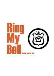 Ring My Bell Ring My Bell