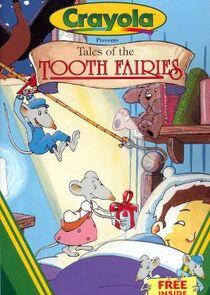Tales of the Tooth Fairies Tales of the Tooth Fairies