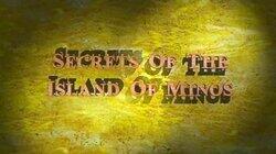 Secrets of the Island of Minos Secrets of the Island of Minos