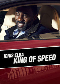 Idris Elba: King of Speed Idris Elba: King of Speed