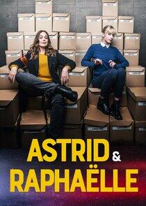 Astrid et Raphaëlle Astrid et Raphaëlle