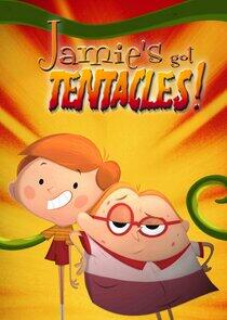 Jamie's Got Tentacles Jamie's Got Tentacles