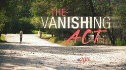 The Vanishing Act The Vanishing Act