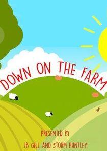 Down on the Farm Down on the Farm