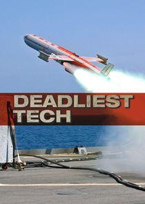 Deadliest Tech Deadliest Tech