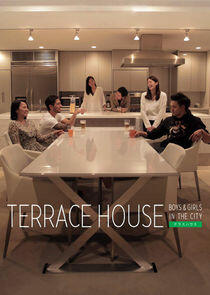 Terrace House: Boys & Girls in the City Terrace House: Boys & Girls in the City