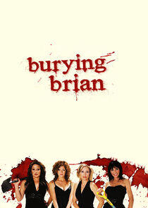 Burying Brian Burying Brian