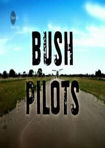 Bush Pilots Bush Pilots