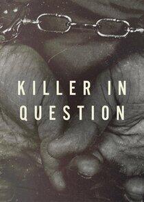Killer in Question Killer in Question