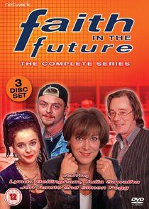 Faith in the Future Faith in the Future