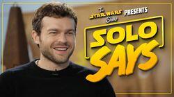 Solo: A Star Wars Story Cast Pronounces Star Wars Words and Names! Solo: A Star Wars Story Cast Pronounces Star Wars Words and Names!
