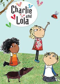 Charlie and Lola Charlie and Lola