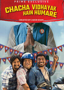 Chacha Vidhayak Hain Humare - Season 1 Chacha Vidhayak Hain Humare - Season 1
