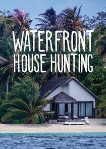 Waterfront House Hunting
