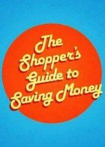 The Shopper's Guide to Saving Money The Shopper's Guide to Saving Money