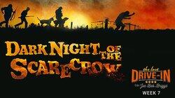 Dark Night of the Scarecrow Dark Night of the Scarecrow
