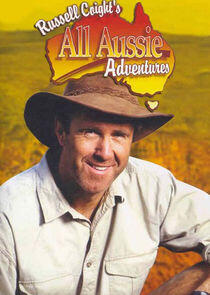 Russell Coight's All Aussie Adventures Russell Coight's All Aussie Adventures