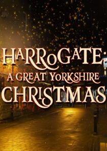 Harrogate: A Great Yorkshire Christmas Harrogate: A Great Yorkshire Christmas